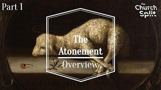 Atonement - Part 1 (Overview)