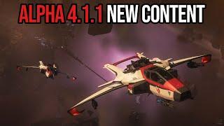 Star Citizen Alpha 4.1.1: New Gameplay Content Revealed