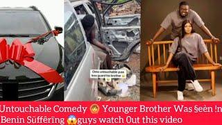 Untouchable Comedy  Younger Brother Was §eèn !n Benin Sūffêrïng guys watch 0ut this video