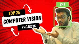 Top 25 Computer Vision Projects 2021