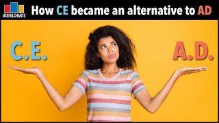 How CE became an alternative to AD