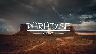 MEDUZA - Paradise (Lyrics) feat. Dermot Kennedy