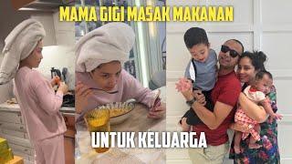 MAMA GIGI MASAKIN MAKANAN, UNTUK KELUARGA