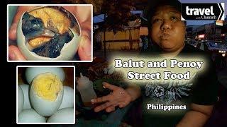 Balut and Penoy Street Food @ Philippines (Travel with Chamath )