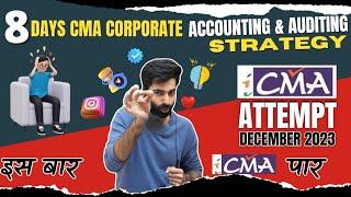 CMA INTER GR-2 |REVISION STRATEGY|CORPORATE ACCOUNTING AND AUDITING|BY CMA KULDEEP BATRA| #cmaexams