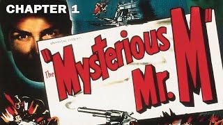 The Mysterious Mr. M (1946) | Chapter 1 | When Clocks Chime Death