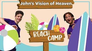 John's Vision of Heaven | Beach Camp (For Preschoolers!)