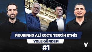 Mourinho, Fenerbahçe'de Ali Koç ve Acun Ilıcalı'nın projesine ikna olmuş | Serkan, Ilgaz | #1