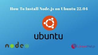 How to install Node.js on Ubuntu 22.04