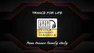 trance for life 357 selected and mix by dj luca massimo brambilla