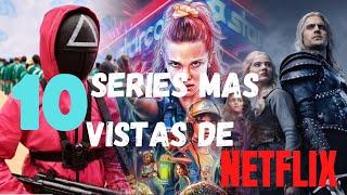 TOP 10 MOST VIEWED SERIES ON NETFLIX