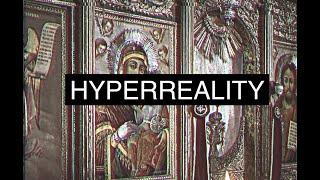 Baudrillard and Hyperreality