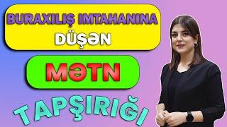 Buraxılış imtahanına düşən mətn tapşırığı 1