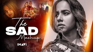 The Sad Mashup 2024 | Imavi | Punjabi Love Mashup