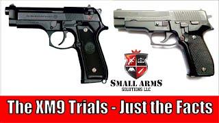 The XM9 Trials, Just the Facts