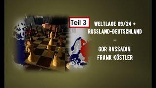 Weltlage 09 24 + Russland-Deutschland - Gor Rassadin, Frank