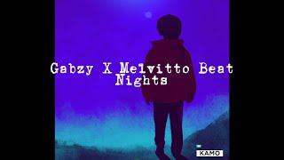 FREE Gabzy X Melvitto Type Beat "Nights" -MadebyKamo