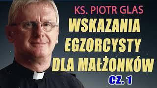 Wskazania egzorcysty dla małżonków - ks.  Piotr Glas cz. 1