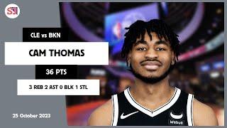 CAM THOMAS 36 PTS 3 REB 2 AST 0 BLK 1 STL | vs CLE 25 Oct 23-24 BKN Player Highlights