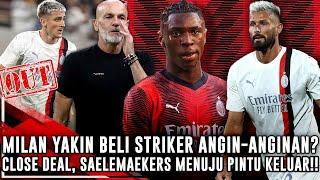 SAELEMAEKERS MENGHILANG️MENUJU PINTU KELUARMILAN YAKIN BELI STRIKER ANGIN2 ANGIROUD SETIA HATI️