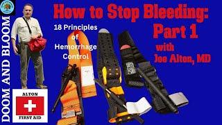 How to Stop Bleeding: Part 1, Plus: 18 Principles of Hemorrhage Control, with Dr. Alton