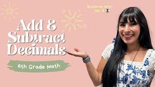 HOW TO ADD AND SUBTRACT DECIMALS // 6th Grade Math // Common Core Math //