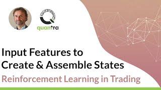 Create & Assemble States | Reinforcement Learning | Dr. Thomas Starke | Quantra Courses