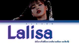 Lisa lalisa (solo song/color coded/Lisa/ash ABN)