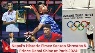 Nepal's Historic Olympic Debuts: Santoo Shrestha & Prince Dahal Shine at Paris 2024!