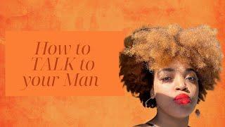 How to talk to your man | Feminine Energy Healer