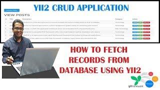 How to Fetch all Records from Database and display on Home Page using PHP Yii2 Part-3