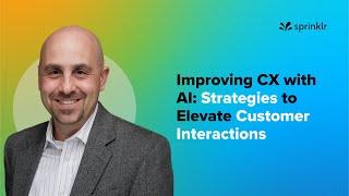 Improving CX with AI: Strategies to Elevate Customer Interactions