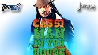 Cassi - Man In yuh House "2014 Soca" (Official Audio)