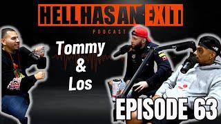 "Los and Tommy"  Ep: 63 | HellHasAnExitPod.com