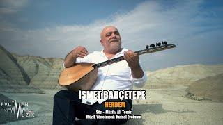 İsmet Bahçetepe - Herdem (Official Video)