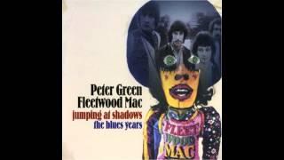 Peter Green & Fleetwood Mac - Mind Of My Own ( Jumping At Shadows The Blues Years ) 1970