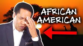 Can We Stop With This Stupid Term 'African-American' ? | Larry Elder