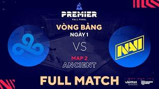 CLOUD9 - NAVI | MAP 2 | THẾ TRẬN CÂN BẰNG | BLAST Premier Fall Final | Tiếng Việt