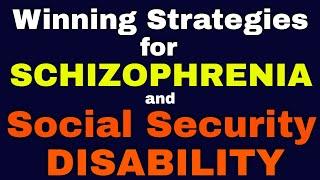 Winning Strategies for Schizophrenia Social Security Disability Cases