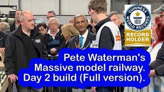 Pete Waterman's record making model railway. Build up day 2