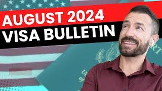 Good News : August 2024 Visa Bulletin Explained !!