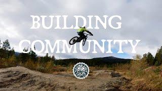 How to build a MTB community? Ep 3 - Building a DIY MTB Park