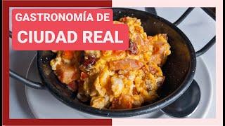 GUÍA COMPLETA ▶ GASTRONOMÍA de CIUDAD REAL (ESPAÑA)   Platos típicos, comer, cocina, recetas...