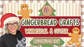  ️ 10 Gingerbread Crafts Whimsical & Cutsie Rustic Country Crafts to create this year!!