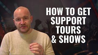 How To Get a Gig Support Slot - Opening Act for Other Artist’s Live Shows