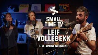 Small Time TV Live Artist Sessions - Leif Vollebekk (CAN)