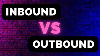 Inbound vs Outbound Marketing Strategy For A Successful 2022