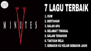 FIVE MINUTES (Lirik Lagu) 7 LAGU TERBAIK PILIHAN LIRIK KITA 7