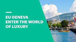 EU Business School Geneva: Enter the World of Luxury