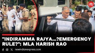 Telangana | Hyderabad police detain former BRS minister Harish Rao on multiple charges